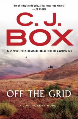 Off the grid : a Joe Pickett novel