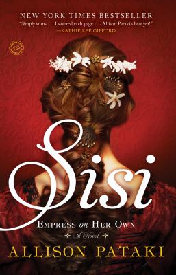 Sisi : empress on her own : a novel