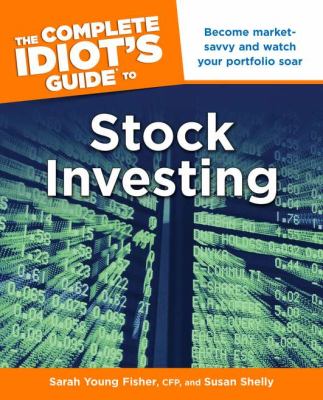 The complete idiot's guide to stock investing