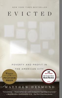 Evicted : poverty and profit in the American city