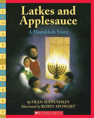 Latkes and applesauce : a Hanukkah story