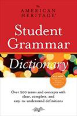 The American Heritage student grammar dictionary