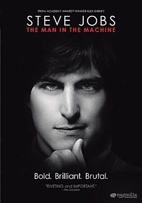 Steve Jobs : the man in the machine