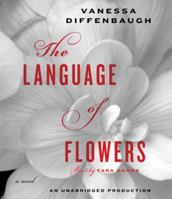 The language of flowers : a novel