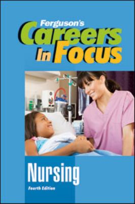 Careers in focus. Nursing.