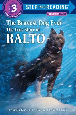 The bravest dog ever : the true story of Balto