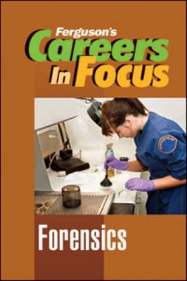 Careers in focus. Forensics.