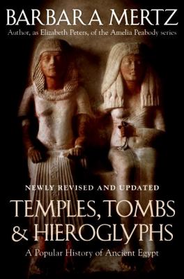 Temples, tombs, & hieroglyphs : a popular history of ancient Egypt