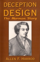 Deception by design : the Mormon story