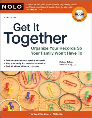 Get it together : organize your records so your family won't have to