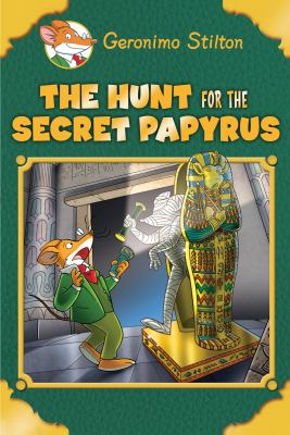 The hunt for the secret  papyrus : plus a bonus mini mystery and cheesy jokes