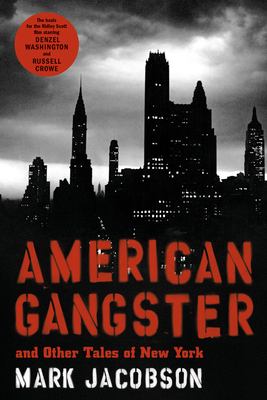 American gangster and other tales of New York
