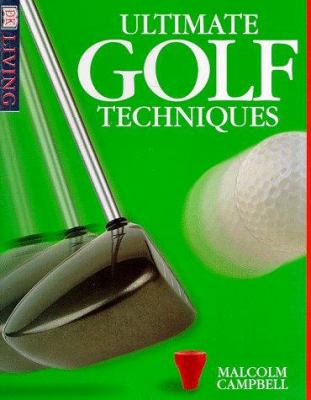 Ultimate golf techniques