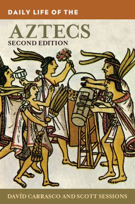 Daily life of the Aztecs