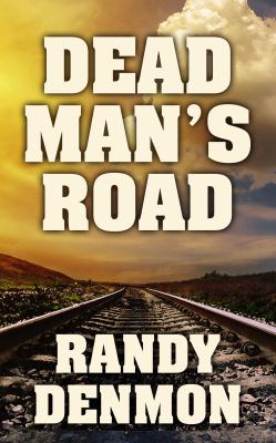 Dead man's road