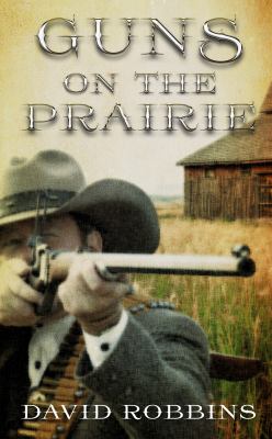 Guns on the prairie