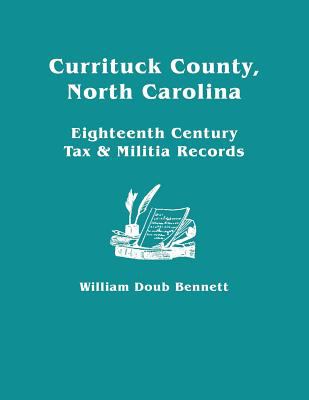 Currituck County, North Carolina eighteenth century tax & militia records