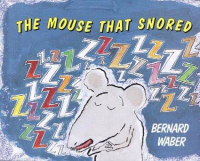 The mouse that snored