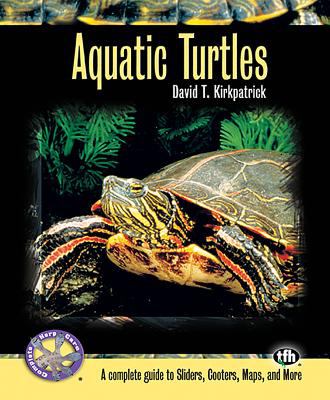 Aquatic turtles : a complete guide to sliders, cooters, maps, and more