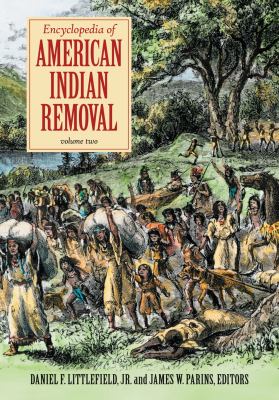 Encyclopedia of American Indian removal