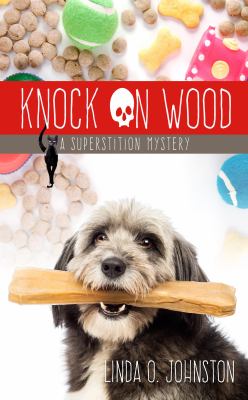 Knock on wood : a superstition mystery