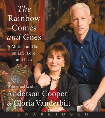 The rainbow comes and goes : a mother and son talk about life, love, and loss