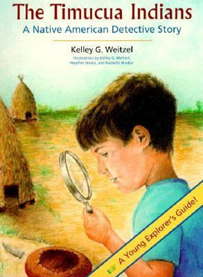 The Timucua Indians : a Native American detective story