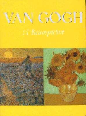 Van Gogh : a retrospective