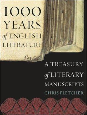 1000 years of English literature : a treasury of literary manuscripts