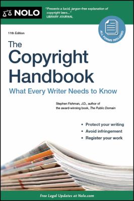 The copyright handbook : what every writer needs to know