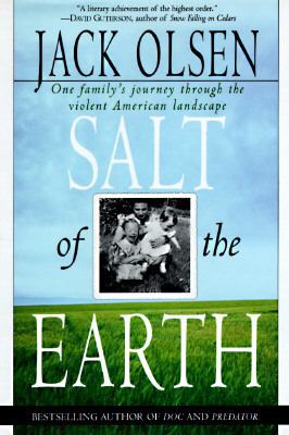 Salt of the earth : one family's journey through the violent American landscape