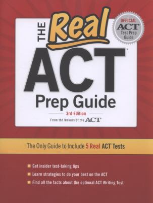 The real ACT prep guide : the only official prep guide from the makers of the ACT