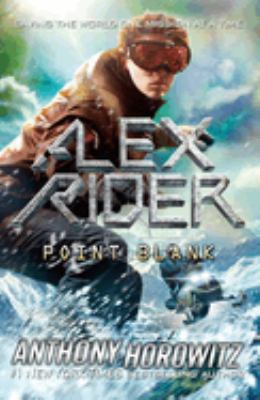 Point blank : an Alex Rider adventure