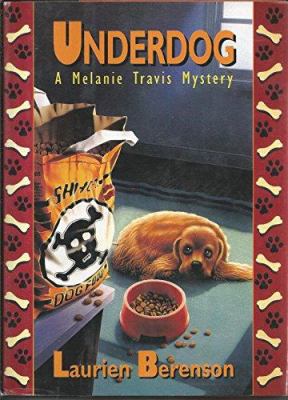 Underdog : a Melanie Travis mystery