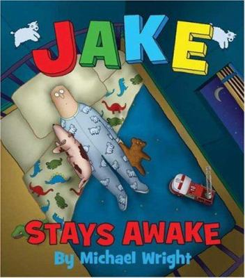 Jake stays awake