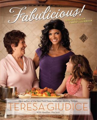 Fabulicious : Teresa's Italian family cookbook