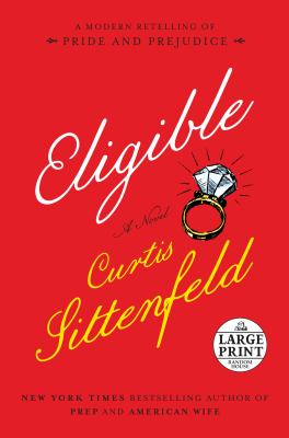 Eligible : a modern retelling of Pride and prejudice
