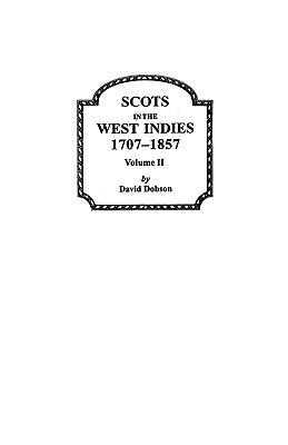 Scots in the West Indies, 1707-1857