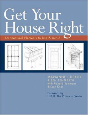 Get your house right : architectural elements to use & avoid