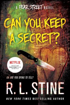 Can you keep a secret? : a Fear Street novel