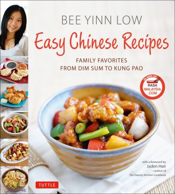 Easy Chinese recipes : family favorites from dim sum to kung pao