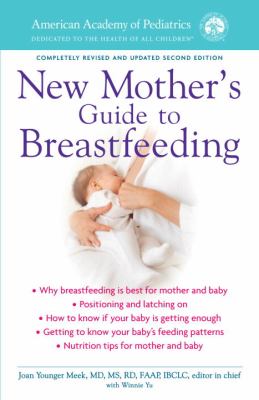 American Academy of Pediatrics new mother's guide to breastfeeding