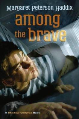 Among the brave : a Shadow Children book