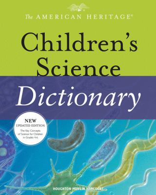 The American heritage children's science dictionary.
