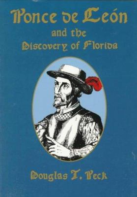 Ponce de León and the discovery of Florida : the man, the myth, and the truth