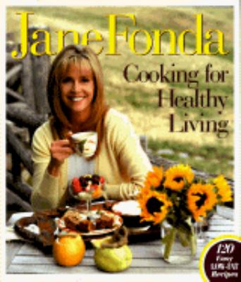 Jane Fonda cooking for healthy living
