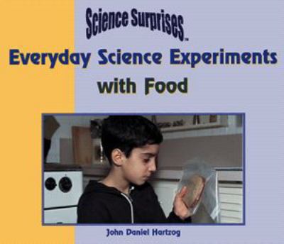 Everyday science experiments with food