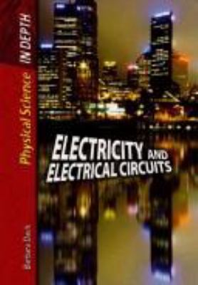 Electricity and electrical circuits