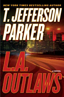 L.A. outlaws: a novel