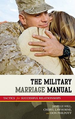 The military marriage manual : tactics for successful relationships